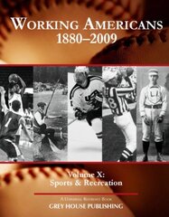 Working Americans, 1880-2009: Sports & Recreation