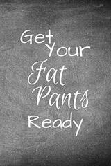 Get Your Fat Pants Ready: Blank Recipe Book To Write In/Cookbook Blank Pages/Recipe Organizer/Favorite Desserts