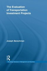 The Evaluation of Transportation Investment Projects