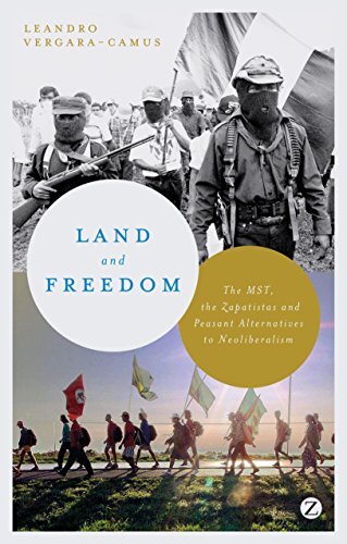 Land and Freedom: The MST, the Zapatistas and Peasant Alternatives to Neoliberalism
