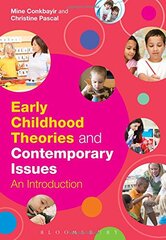 Early Childhood Theories and Contemporary Issues: An Introduction by Conkbayir, Mine/ Pascal, Christine
