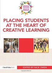 Placing Students at the Heart of Creative Learning