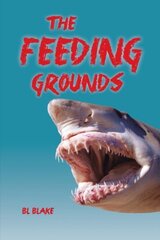 The Feeding Grounds by Blake, Bl