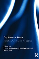 The Poesis of Peace: Narratives, Cultures, and Philosophies