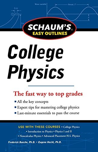 Schaum's Easy Outline of College Physics, Revised Edition