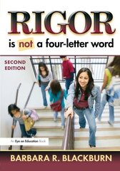 Rigor Is Not a Four Letter Word by Blackburn, Barbara R.