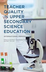 Teacher Quality in Upper Secondary Science Education: International Perspectives