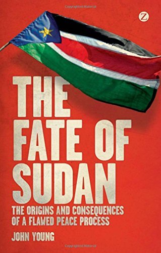 The Fate of Sudan: The Origins and Consequences of a Flawed Peace Process