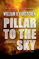 Pillar to the Sky by Forstchen, William R.