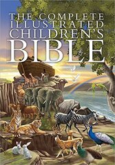 The Complete Illustrated Children's Bible