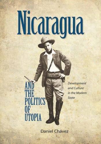 Nicaragua and the Politics of Utopia