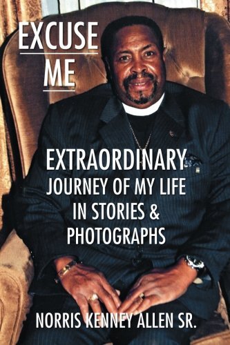 Excuse Me: Extraordinary Journey of My Life