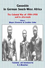 Genocide in German in South-West Africa: The Colonial War of (1904–1908) in Namibia and its Aftermath