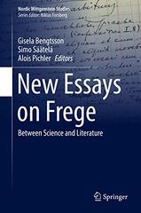 New Essays on Frege: Between Science and Literature