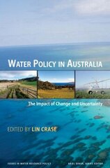 Water Policy in Australia: The Impact of Change and Uncertainty