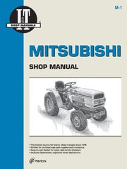 Mitsubishi Shop Manual Models Mt160, Mt160D, Mt180, Mt180D, Mt180H,Mt180Hd, Mt210, Mt210D, Mt250, Mt250D, Mt300, Mt300D