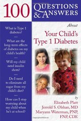 100 Q&as about Your Child's Type 1 Diabetes