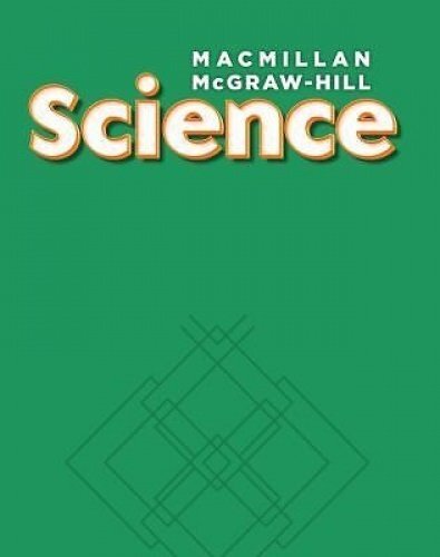 Macmillan/McGraw-Hill Science, Grade 3, Science Unit B Where Plants and Animals Live
