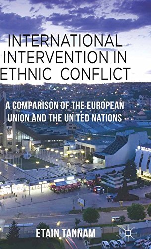 International Intervention in Ethnic Conflict: A Comparison of the European Union and the United Nations