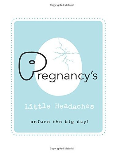 Pregnancy's Little Headaches