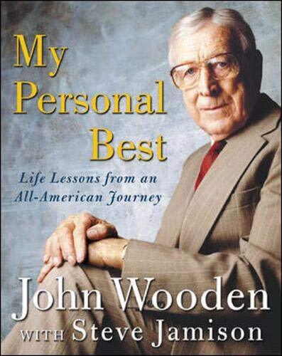 My Personal Best: Life Lessons from an All-American Journey by Wooden, John R./ Jamison, Steve/ Wooden, Coach John