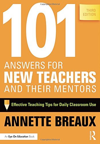 101 Answers for New Teachers and Their Mentors Effective Teaching Tips for Daily Classroom Use (3rd Edition)
