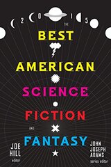 The Best American Science Fiction and Fantasy