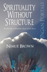 Spirituality Without Structure: The Power of Finding Your Own Path