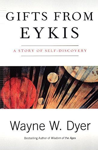 Gifts from Eykis by Dyer, Wayne W.