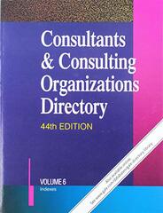 Consultants & Consulting Organizations Directory: A Reference Guide to More Than 25,000 Firms and Individuals Engaged in Consultation for Business, Industry, and Government