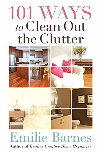 101 Ways to Clean Out the Clutter by Barnes, Emilie