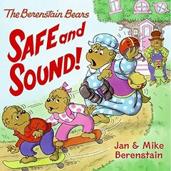 The Berenstain Bears Safe and Sound!