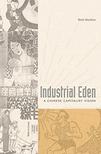 Industrial Eden: A Chinese Capitalist Vision