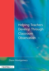 Helping Teachers Develop Through Classroom Observation
