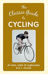 The Classic Guide to Cycling