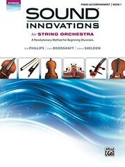 Sound Innovations for String Orchestra: A Revolutionary Method for Beginning Musicians Piano Acc.