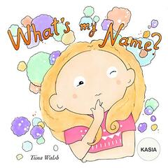 What's My Name? KASIA