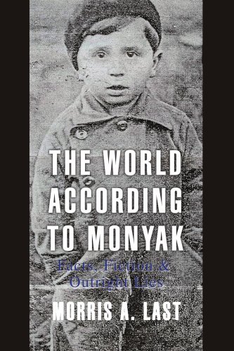 The World According to Monyak: Facts, Fiction & Outright Lies