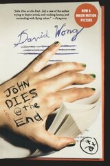 John Dies at the End by Wong, David