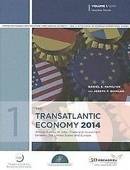 The Transatlantic Economy 2014: Annual Survey of Jobs, Trade and Investment between the United States and Europe