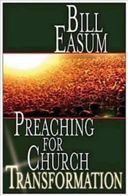 Preaching for Church Transformation