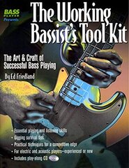 The Working Bassist's Tool Kit: The Art & Craft of Successful Bass Playing