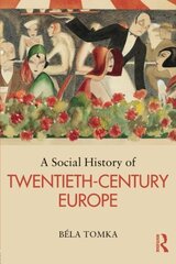 A Social History of Twentieth-Century Europe
