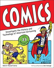 Comics: Investigate the History and Technology of American Cartooning
