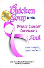 Chicken Soup for the Breast Cancer Survivor's Soul