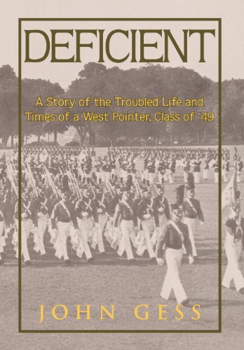 Deficient: The Story of a West Point Graduate’s Long Descent into Hell