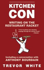 Kitchen Con: Writing on the Restaurant Racket