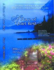 A Place of Quiet Rest: Finding Intimacy With God Through a Daily Devotional Life