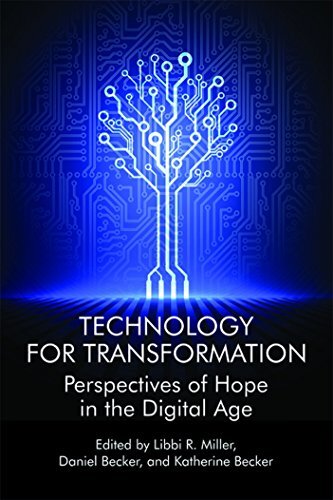Technology for Transformation: Perspectives of Hope in the Digital Age