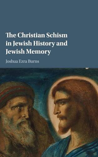 The Christian Schism in Jewish History and Jewish Memory
